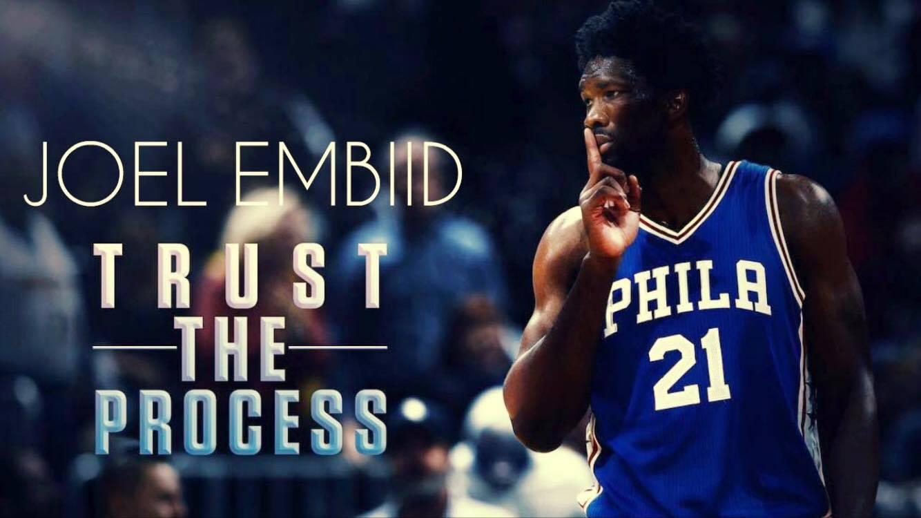 Joel Embiid - Trust The Process