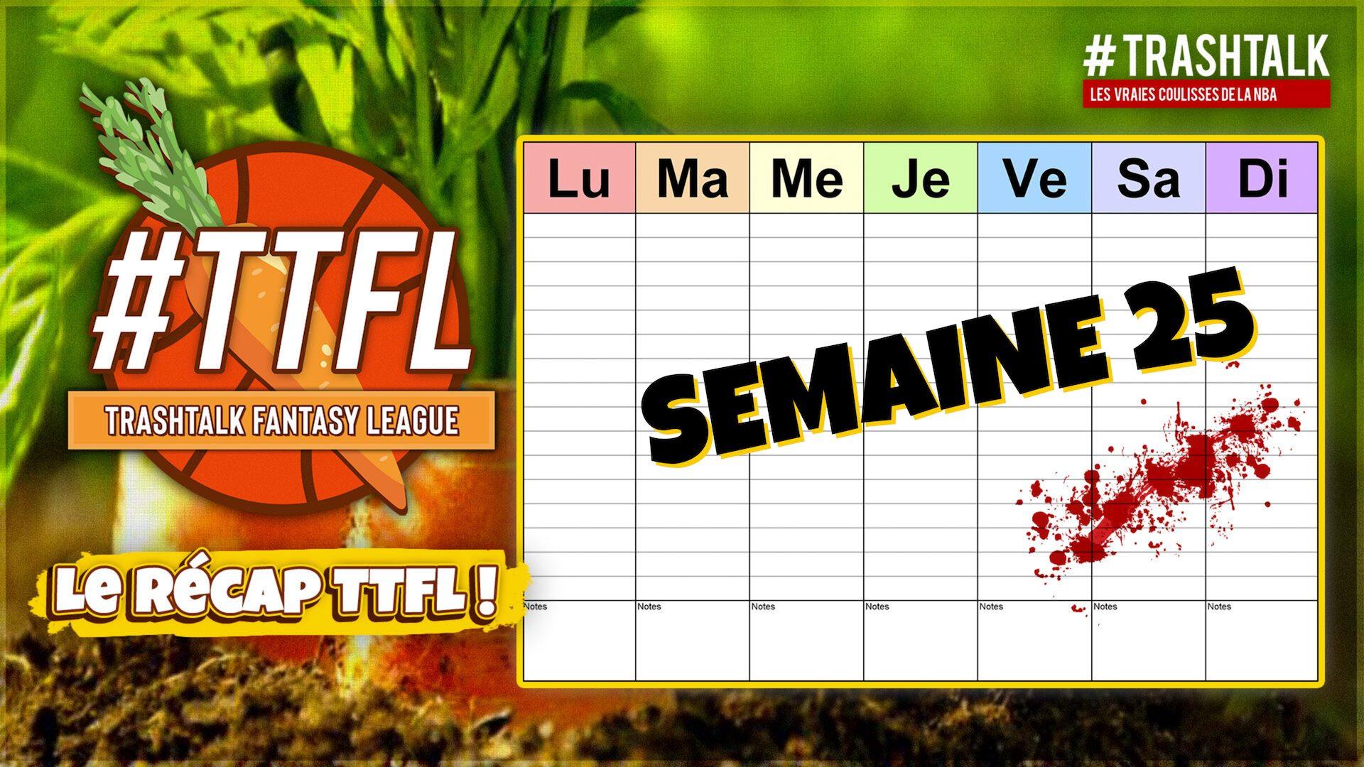 Récap semaine 25 TrashTalk Fantasy League