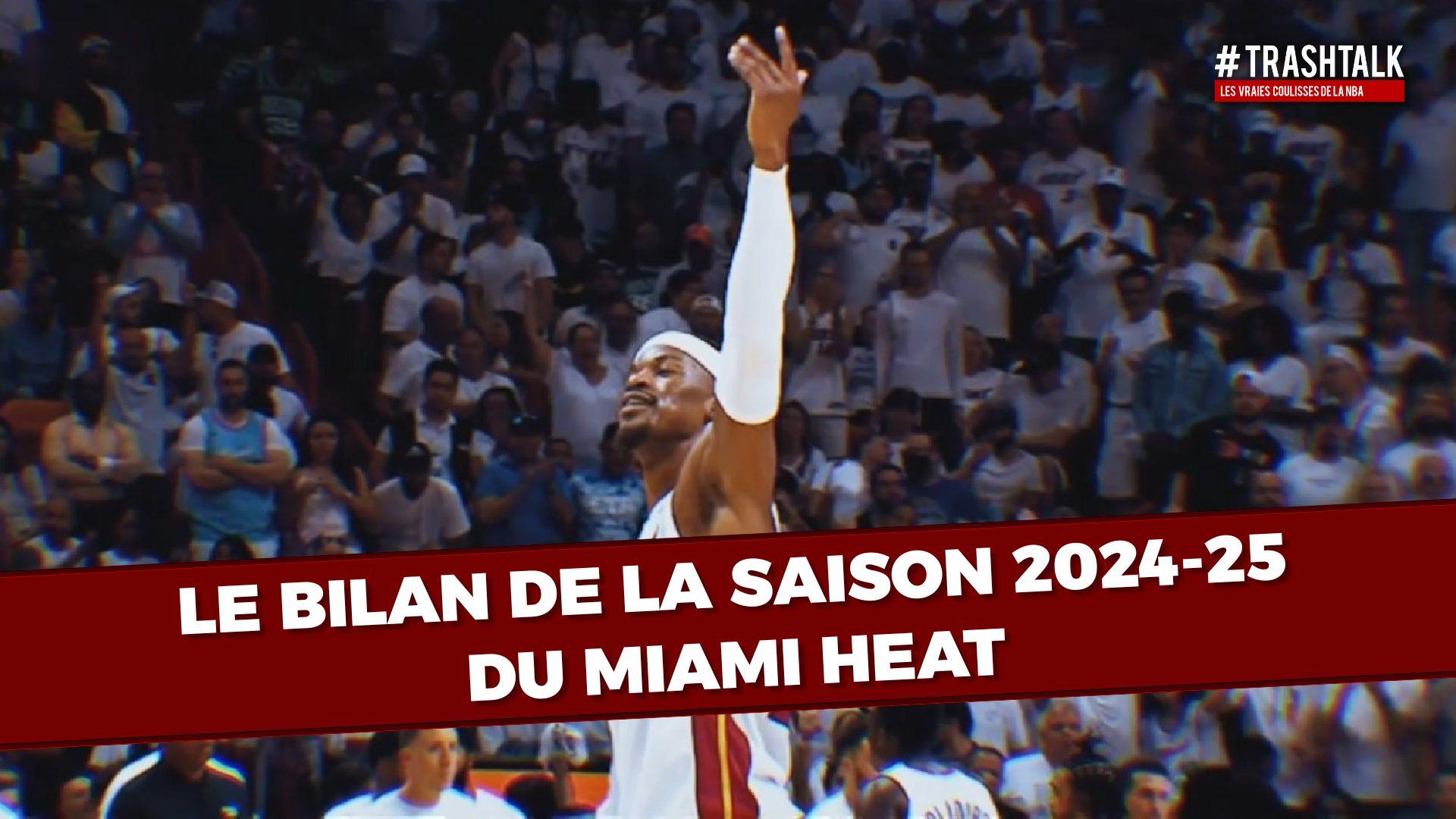 Bilan de saison 2024-25 Miami Heat