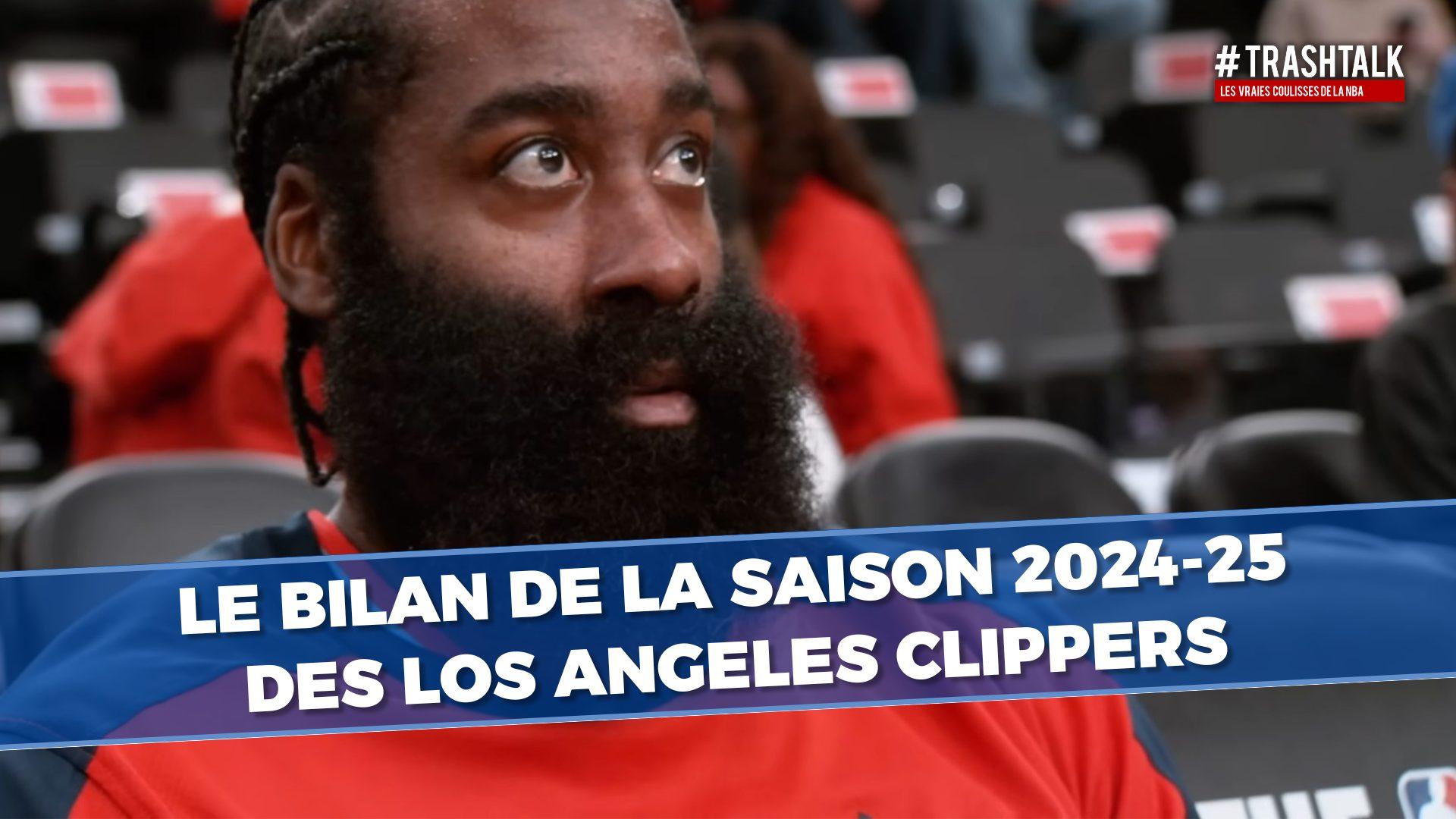 Bilan de saison Clippers 28 juin 2025