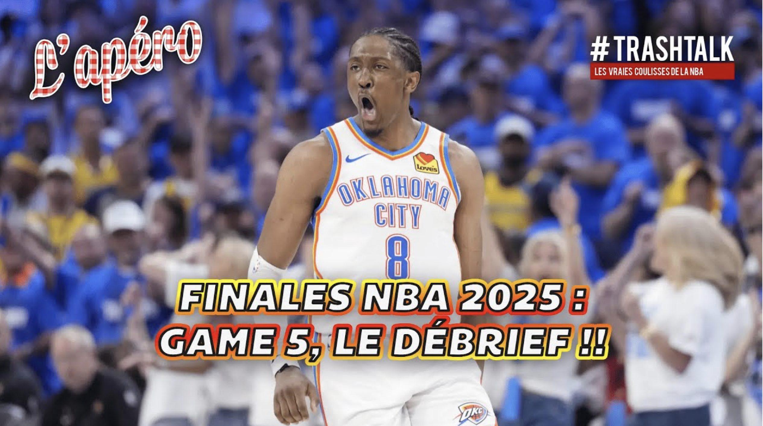Débrief Game 5 Finales NBA TrashTalk