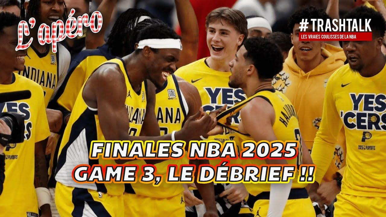 finales nba game 3 apéro trashtalk