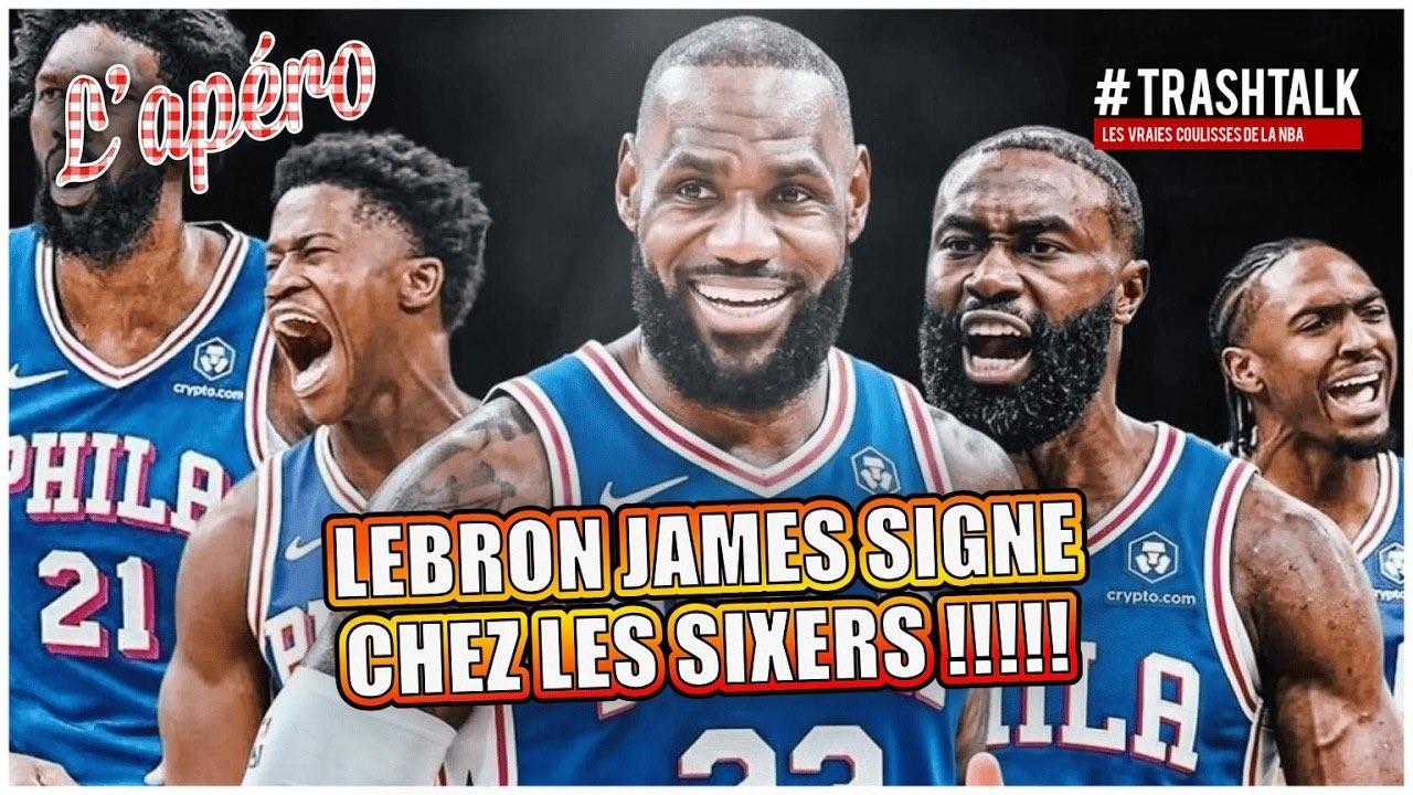 lebron james sixers apéro trashtalk