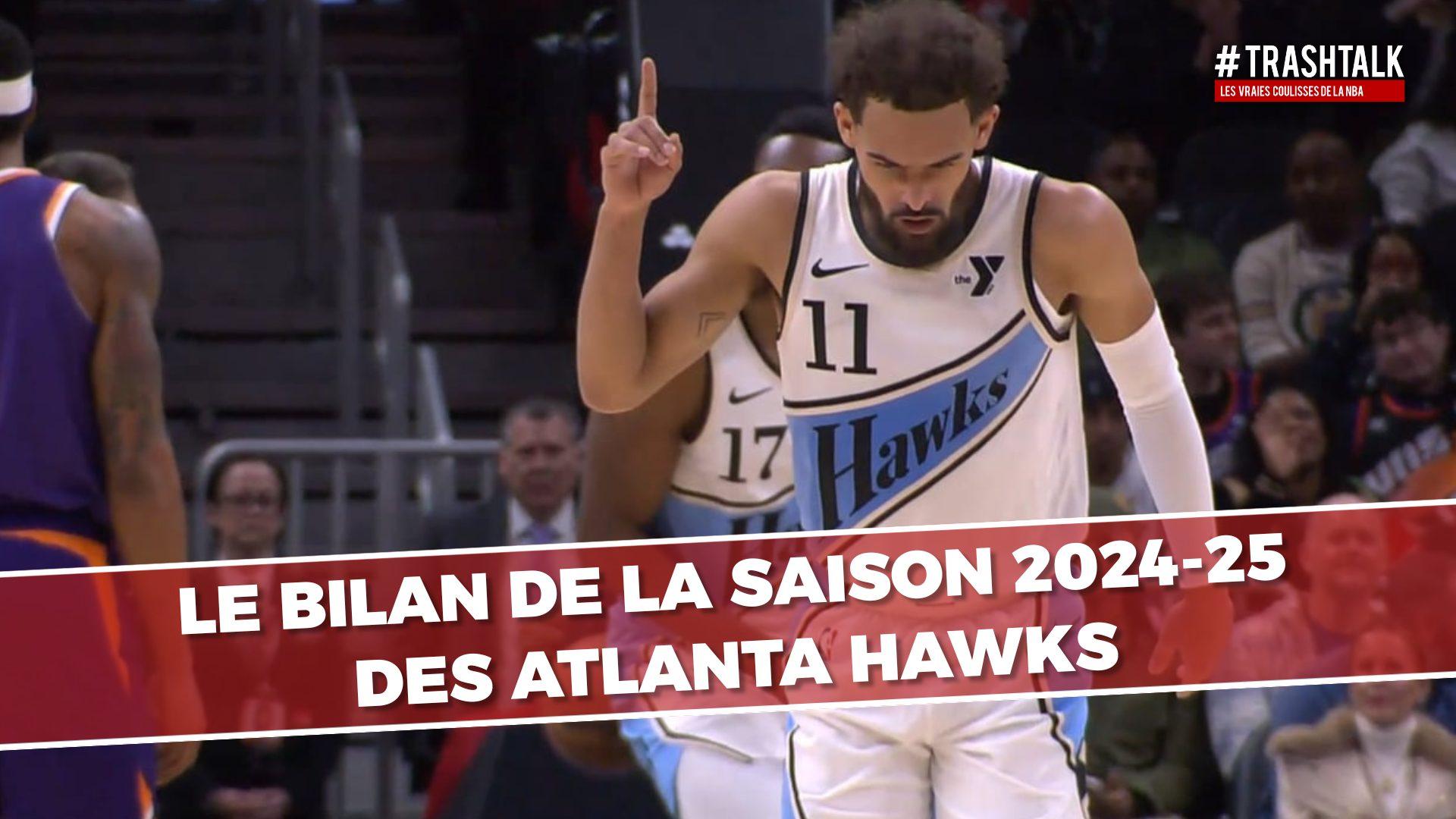 Bilan Hawks 26 juin 2025