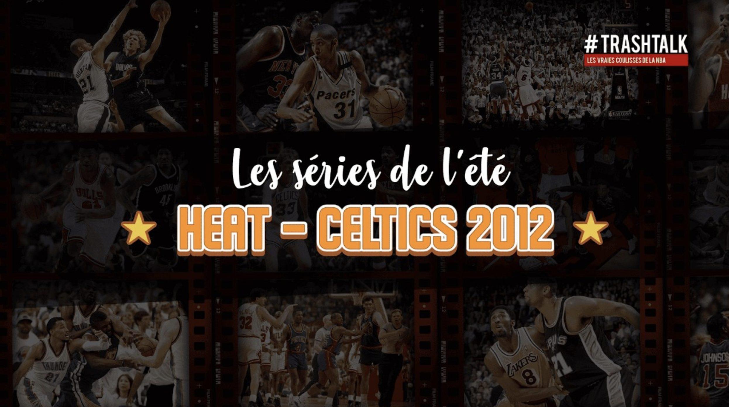 Heat Celtics 2012 série de l'été